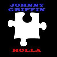 Johnny Griffin - Holla