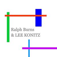Ralph Burns - & Lee Konitz