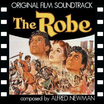 Alfred Newman - The Robe (Original Film Soundtrack)