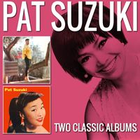 Pat Suzuki - The Many Sides of Pat Suzuki / Miss Pony Tail (Remastered)