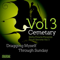 Cemetary - Stella Polaris Presents Small Secrets, Vol. 3