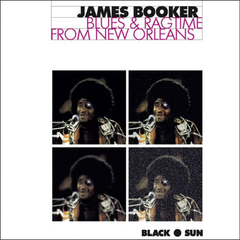 James Booker - Blues & Ragtime from New Orleans