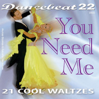 Tony Evans - You Need Me - 21 Cool Waltzes