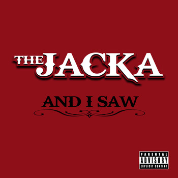 The Jacka - And I Saw