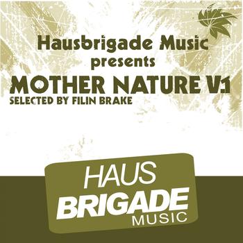 Various Artists - Hausbrigade Music Presents Mother Nature, Vol. 1
