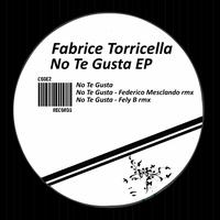 Fabrice Torricella - No Te Gusta EP