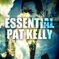 Pat Kelly - Essential Pat Kelly
