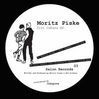 Moritz Piske - Dirt Cabana