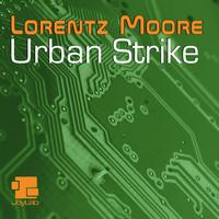 Lorentz Moore - Urban Strike