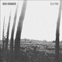 Ben Howard - The Old Pine E.P.