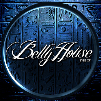 Bellyhouse - The Eyes Of