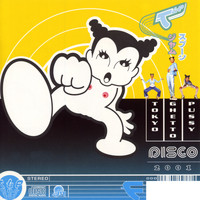 Tokyo Ghetto Pussy - Disco 2001