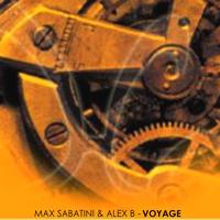 Max Sabatini, Alex B - Voyage - EP