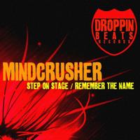 Mindcrusher - Step On Stage