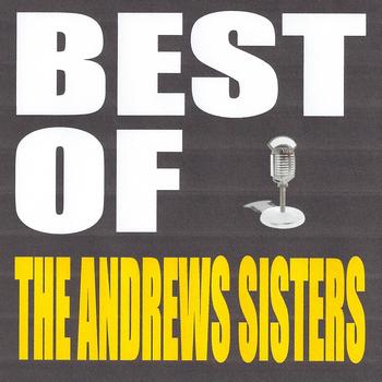 The Andrews Sisters - Best of The Andrews Sisters