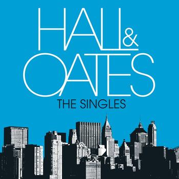 Daryl Hall & John Oates - The Singles