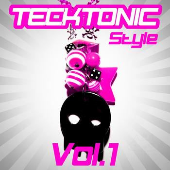 Various Artists - Tecktonic Style, Vol. 1