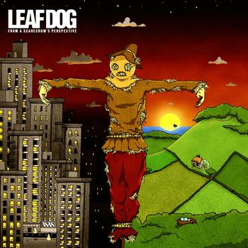 Leaf Dog - From a Scarecrow's Perspective (Explicit)