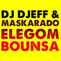 DJ Djeff - Elegom Bounsa