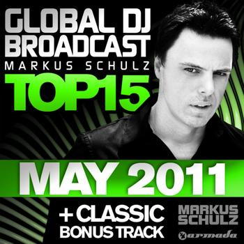 Markus Schulz - Global DJ Broadcast Top 15 - May 2011