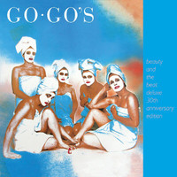 The Go-Go's - Beauty And The Beat (30th Anniversary Deluxe Edition)