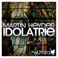Martin Heyder - Idolatrie