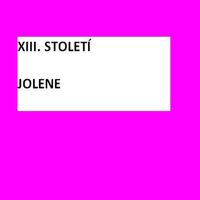 XIII. Století - Jolene
