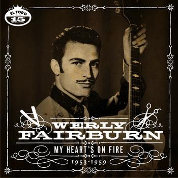 Werly Fairburn - My Heart Is On Fire