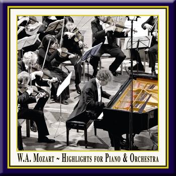 Wolfgang Amadeus Mozart - Grand Piano Masters - Mozart: Highlights for Piano & Orchestra