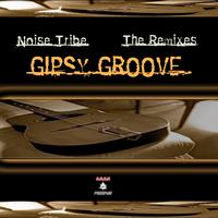 Noise Tribe - Gipsy Groove (The Remixes)