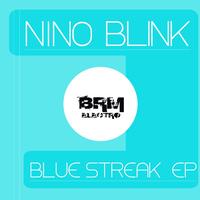 Nino Blink - Blue Streak EP