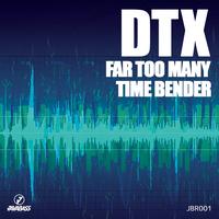 DTX - Far Too Many
