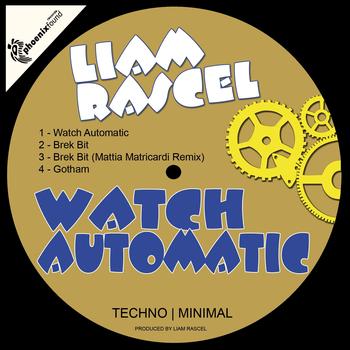 Liam Rascel - Watch Automatic - EP