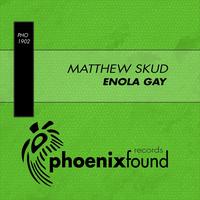 Matthew Skud - Enola Gay - EP