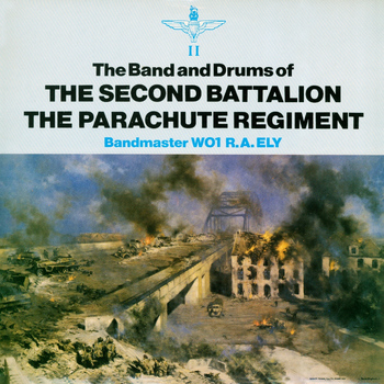 The Band & Drums of the 2nd Battalion - The Parachute Regiment - The 2nd Battalion - The Parachute Regiment