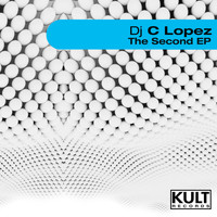 Dj Clopez - KULT Records Presents: The Second EP