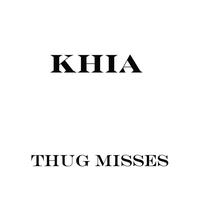 Khia - Thug Misses (Explicit)