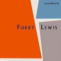 Furry Lewis - The Complete 1959 Folkways Recordings