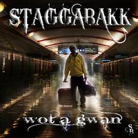 Staggabakk - Wot A Gwan