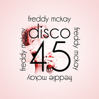 Freddie McKay - Disco 45