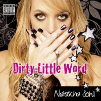 NATASCHA SOHL - Dirty Little Word