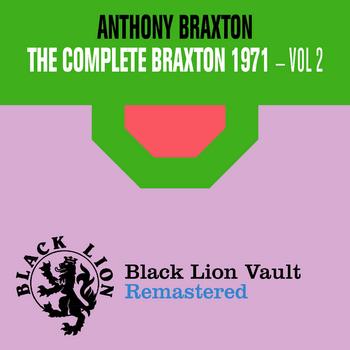 Anthony Braxton - The Complete Braxton 1971 - Vol. 2