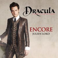 Dracula, L'Amour Plus Fort Que La Mort - Encore (Extrait De La Comédie Musicale Dracula, L'amour Plus Fort Que La Mort)