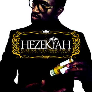 Hezekiah - Cure for the Common Soul