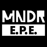 MNDR - E.P.E.