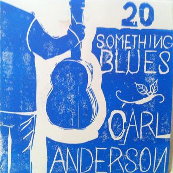 Carl Anderson - 20 Something Blues