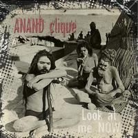 Anand Clique - Look At Me Now