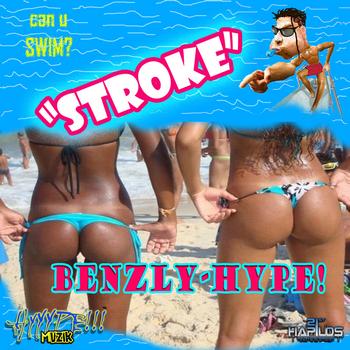 Benzly Hype - Stroke Trip