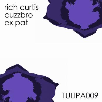 Rich Curtis - Cuzzbro / Ex Pat