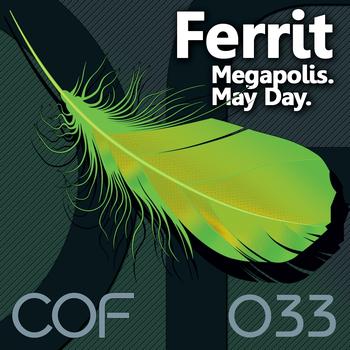 Ferrit - Megapolis / May Day